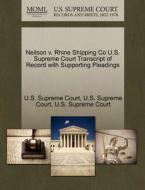 Neilson V. Rhine Shipping Co U.s. Supreme Court Transcript Of Record With Supporting Pleadings edito da Gale Ecco, U.s. Supreme Court Records