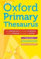 Oxford Primary Thesaurus di Oxford Dictionaries edito da Oxford University Press