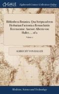 Bibliotheca Botanica. Qua Scripta Ad Rem di ALBRECHT VON HALLER edito da Lightning Source Uk Ltd