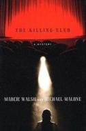 The Killing Club di Marcie Walsh edito da Hyperion Books
