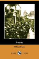 Poems (dodo Press) di Professor Wilfred Owen edito da Dodo Press