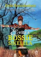 Evita's Bossie Sikelela di Evita Bezuidenhout edito da Umuzi