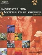 Hazardous Materials Incidents di Christopher David Hawley edito da Cengage Learning, Inc