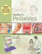Netter's Pediatrics edito da Elsevier Health Sciences