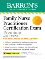Barron's Family Nurse Practitioner Certification Exam with Online Tests di Angela Caires, Yeow Chye Ng edito da Barron's Educational Series Inc.,U.S.
