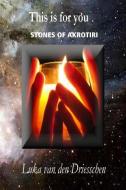Stones of Akrotiri di Luka Van Den Driesschen edito da LULU PR