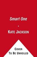 The Smart One di Kate Jackson edito da GALLERY BOOKS