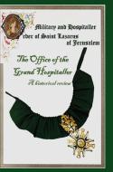 The Military & Hospital Order of St Lazarus of Jerusalem di Charles Savona-Ventura edito da Lulu.com