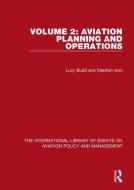Aviation Planning And Operations di Lucy Budd, Stephen Ison edito da Taylor & Francis Ltd