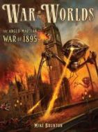 War of the Worlds di Mike Brunton edito da Bloomsbury Publishing PLC