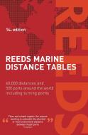 Reeds Marine Distance Tables 14th Edition di Miranda Delmar-Morgan edito da Bloomsbury Publishing Plc