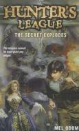 The Secret Explodes di Mel Odom edito da SIMON & SCHUSTER BOOKS YOU