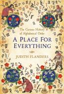 A Place For Everything di Judith Flanders edito da Pan Macmillan