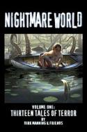 Nightmare World Volume 1: 13 Tales Of Terror di Dirk Manning edito da Image Comics