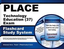 Place Technology Education (37) Exam Flashcard Study System: Place Test Practice Questions and Exam Review for the Program for Licensing Assessments f di Place Exam Secrets Test Prep Team edito da Mometrix Media LLC