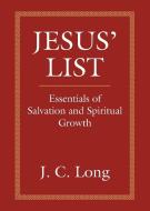 JESUS' LIST di J. C. Long edito da Booklocker.com, Inc.