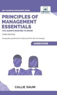 Principles of Management Essentials You Always Wanted To Know di Callie Daum, Vibrant Publishers edito da VIBRANT PUBL