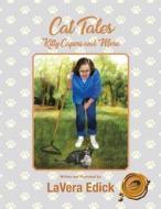 CAT TALES di Lavera Edick edito da Book Venture Publishing LLC
