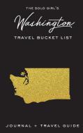 The Solo Girl's Washington Travel Bucket List - Journal and Travel Guide di Alexa West edito da Alexa West Publishing