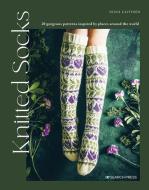 Knitted Socks: 20 Gorgeous Patterns Inspired by Places Around the World di Niina Laitinen edito da SEARCH PR