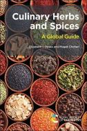 Culinary Herbs and Spices: A Global Guide di Magali Chohan edito da ROYAL SOCIETY OF CHEMISTRY