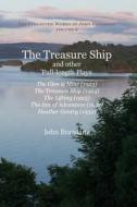 The Treasure Ship and other Full-Length Plays di John Brandane edito da Kennedy & Boyd