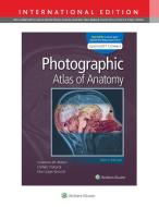 Photo Atlas Of Anatomy 9e Int Ed di Johannes W. Rohen, Chihiro Yokochi, Elke Lutjen-Drecoll edito da Lippincott Williams & Wilkins