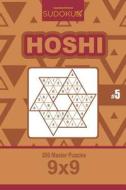 Sudoku Hoshi - 200 Master Puzzles 9x9 (Volume 5) di Dart Veider edito da Createspace Independent Publishing Platform