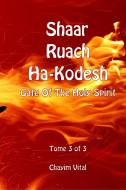 SHAAR RUACH HA-KODESH - GATE O di Chayim Vital edito da LIGHTNING SOURCE INC