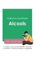 Réussir son Bac de français 2023 : Analyse de Alcools de Guillaume Apollinaire di Guillaume Apollinaire edito da Bac de français