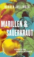 Marillen & Sauerkraut di Harald Jöllinger edito da Kremayr und Scheriau