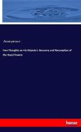 Free Thoughts on His Majesty's Recovery and Resumption of the Royal Powers di Anonymous edito da hansebooks