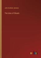 The Isles of Shoals di John Scribner Jenness edito da Outlook Verlag
