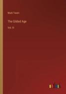The Gilded Age di Mark Twain edito da Outlook Verlag