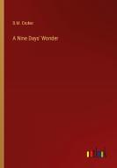 A Nine Days' Wonder di B. M. Croker edito da Outlook Verlag