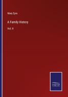 A Family History di Mary Eyre edito da Salzwasser-Verlag