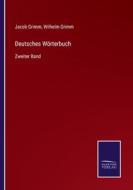 Deutsches Wörterbuch di Jacob Grimm, Wilhelm Grimm edito da Salzwasser-Verlag