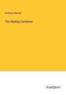 The Abiding Comforter di Anthony Atwood edito da Anatiposi Verlag
