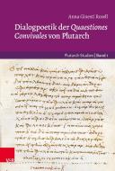 Dialogpoetik der Quaestiones Convivales von Plutarch di Anna Ginestí Rosell edito da Vandenhoeck + Ruprecht