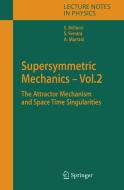 Supersymmetric Mechanics - Vol. 2 di Stefano Bellucci, Ferrara Sergio, Marrani Alessio edito da Springer-verlag Berlin And Heidelberg Gmbh & Co. Kg