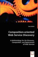 Composition-oriented Web Service Discovery di Sara Corfini edito da VDM Verlag