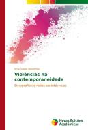 Violências na contemporaneidade di Irme Salete Bonamigo edito da Novas Edições Acadêmicas
