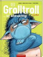 Der Grolltroll ... ist eifersüchtig! (Bd. 5) di Aprilkind, Barbara van den Speulhof edito da Coppenrath F