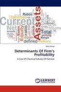Determinants Of Firm's Profitability di Rafia Afzaal edito da LAP Lambert Academic Publishing