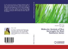 Molecular Analysis of Rice Genotypes for Blast Resistance Genes di Ruchi Trivedi, Bhupendra singh Punwar, G. C. Jadeja edito da LAP Lambert Academic Publishing