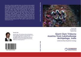 Giant Clam Tridacna maxima from Lakshadweep Archipelago, India di Deepak Apte, Arvind Kulkarni, Sutirtha Dutta edito da LAP Lambert Academic Publishing