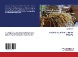 Food Security Status in Odisha di Suprit Panigrahi, Nivedita Pathak edito da LAP Lambert Academic Publishing
