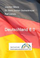 Deutschland 6.0 di Joachim Sikora edito da tredition