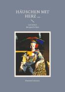 Häuschen mit Herz ... di Hartmut Salzmann edito da Books on Demand
