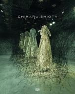 Chiharu Shiota di Mami Kataoka, James Putnam, Chiharu Shiota edito da Hatje Cantz